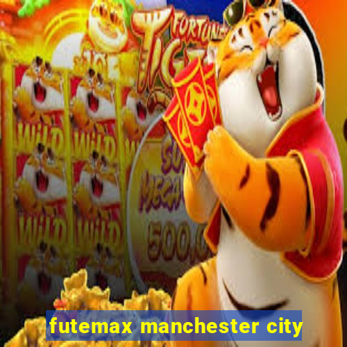 futemax manchester city